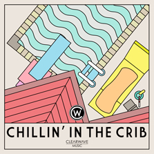 Album cover for CWM0034 Chillin In The Crib