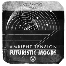 Album cover for CWM0058 Ambient Tension & Futuristic Moods