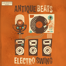 Album cover for CWM0060 Antique Beats & Electro Swing
