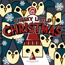 Album cover for CWM0062 Cheeky Little Christmas