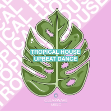 Album cover for CWM0078 Tropical House & Upbeat Dance