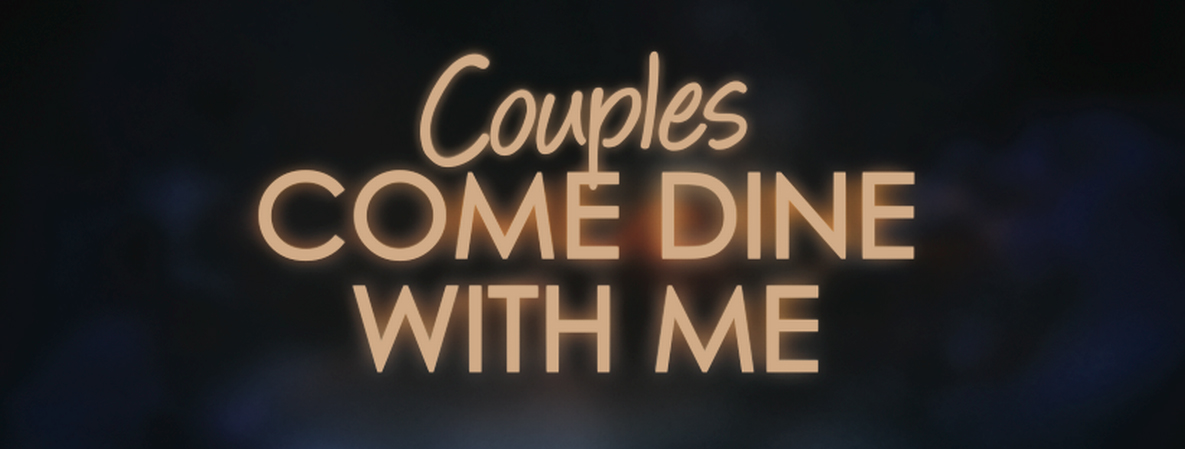Couples Come Dine With Me